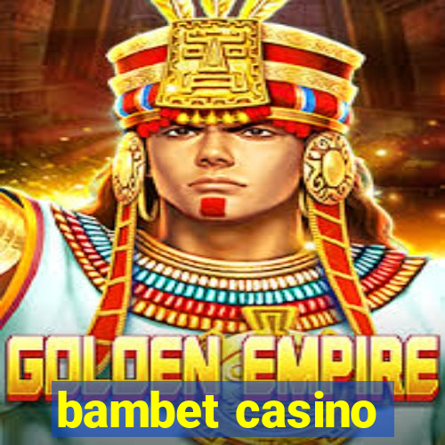 bambet casino