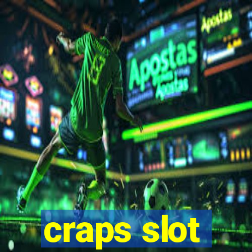 craps slot