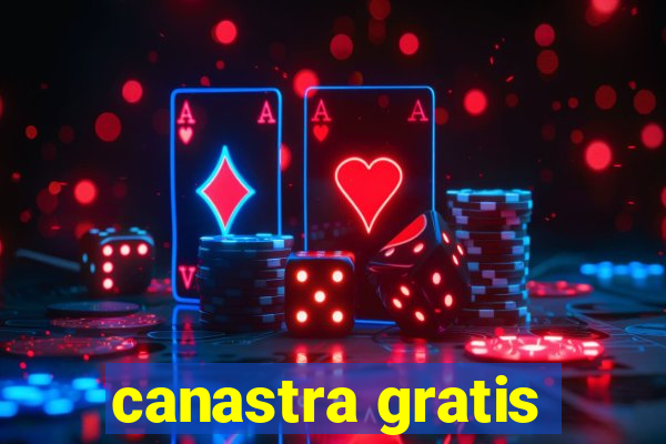 canastra gratis