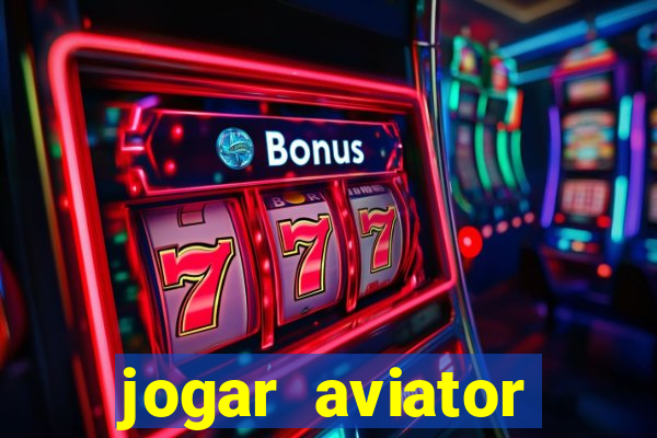 jogar aviator online grátis 1win