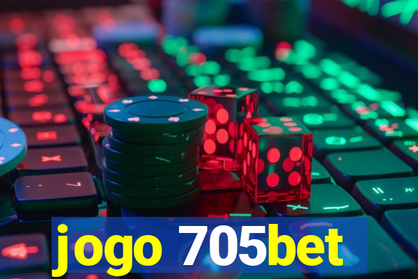 jogo 705bet