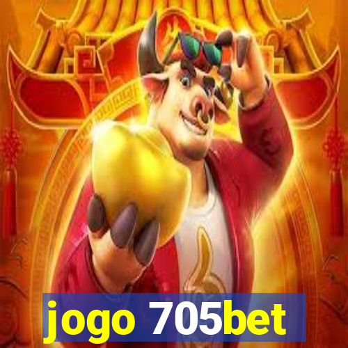 jogo 705bet