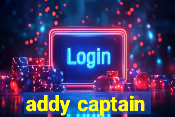 addy captain