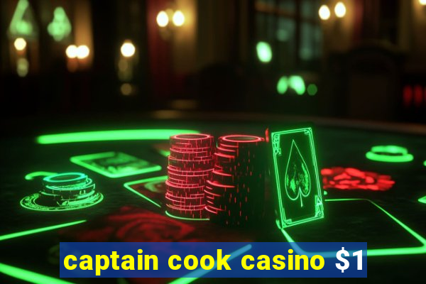 captain cook casino $1