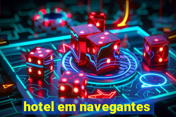 hotel em navegantes