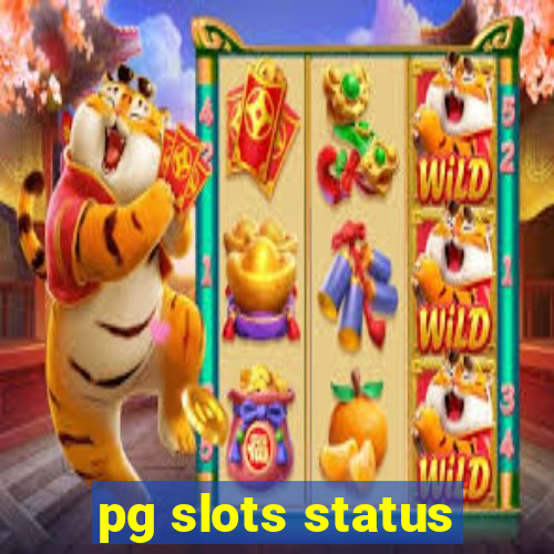 pg slots status