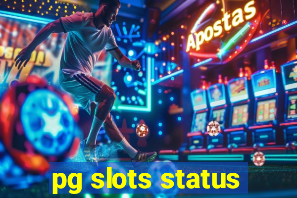 pg slots status