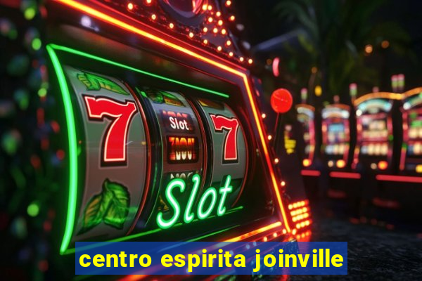 centro espirita joinville