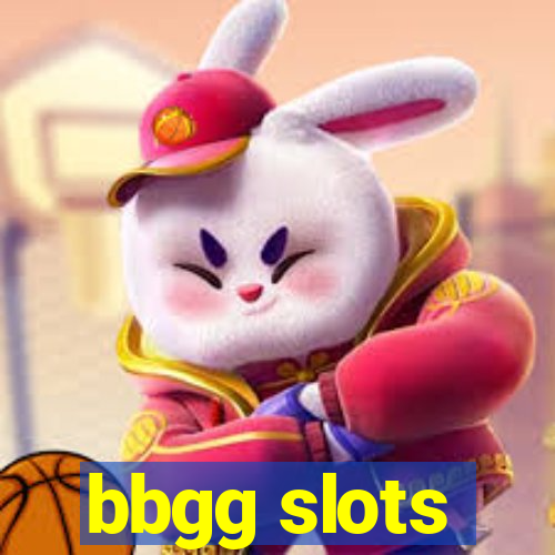 bbgg slots