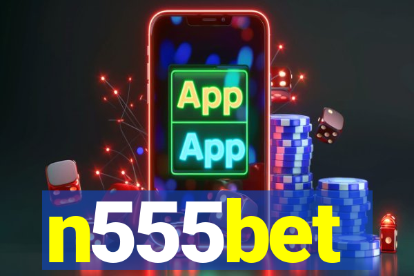 n555bet