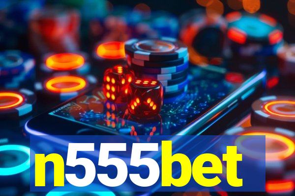 n555bet