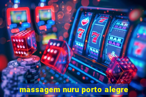 massagem nuru porto alegre