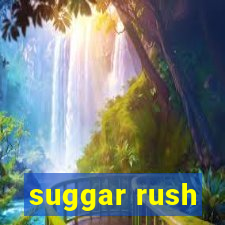 suggar rush