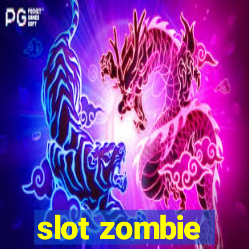 slot zombie