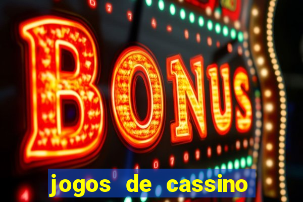 jogos de cassino pagando no cadastro