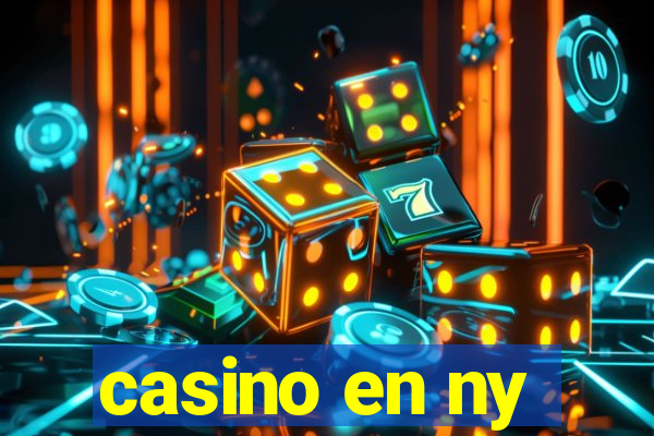 casino en ny