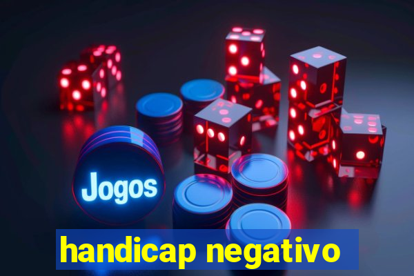 handicap negativo