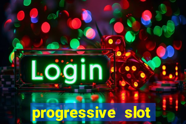 progressive slot machines tips