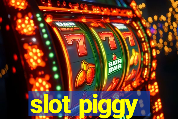 slot piggy