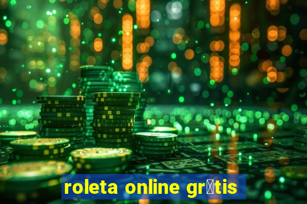 roleta online gr谩tis