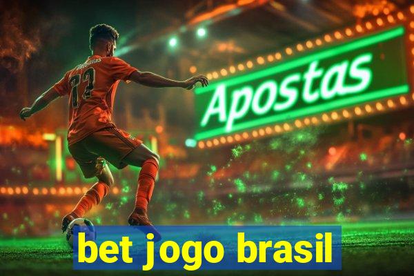 bet jogo brasil