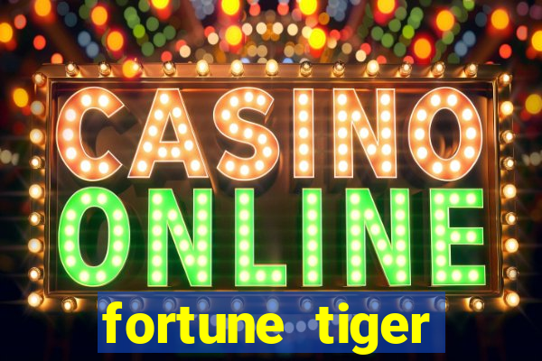 fortune tiger plataforma nova