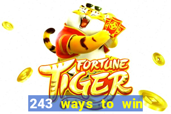 243 ways to win slots casinos