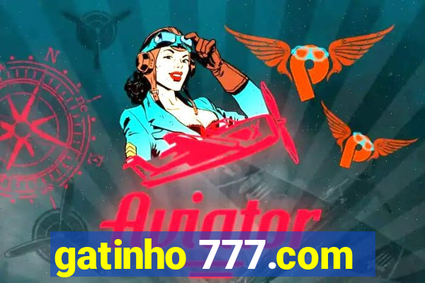 gatinho 777.com