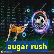 augar rush