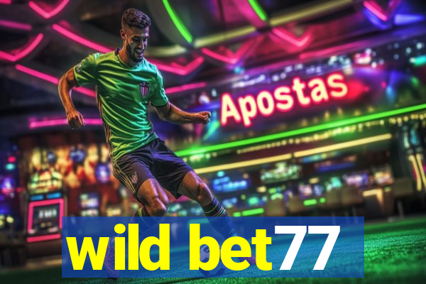 wild bet77