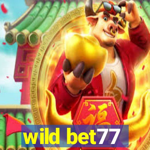 wild bet77