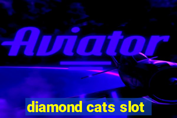 diamond cats slot