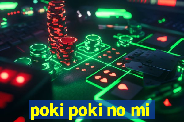 poki poki no mi