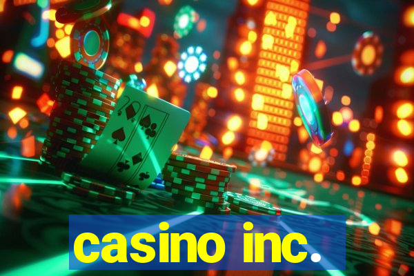 casino inc.