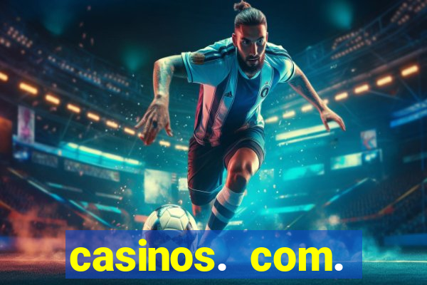 casinos. com. bonus. sem. deposito.