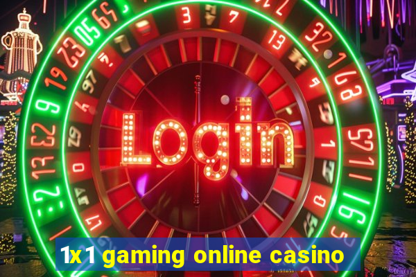 1x1 gaming online casino