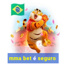 mma bet é seguro