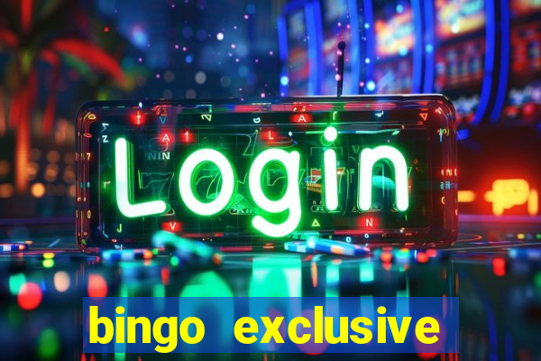 bingo exclusive bingo online