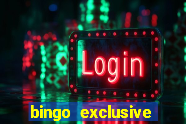 bingo exclusive bingo online