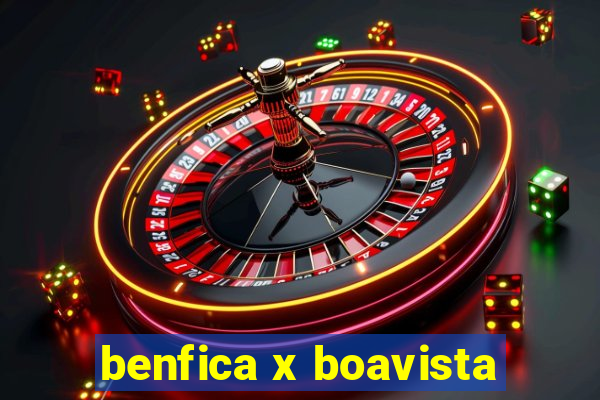 benfica x boavista