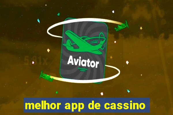 melhor app de cassino