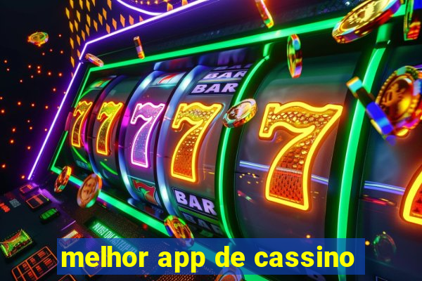 melhor app de cassino