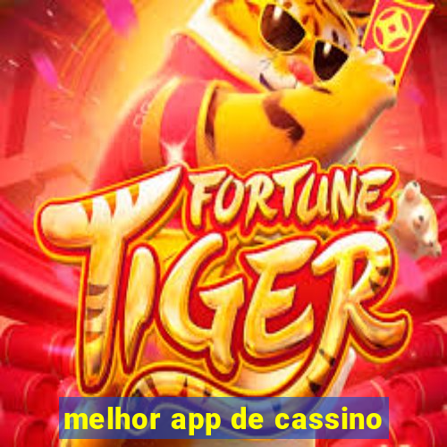 melhor app de cassino