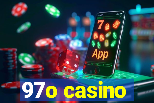 97o casino