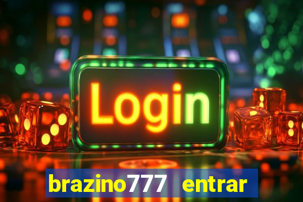 brazino777 entrar baixar aplicativo