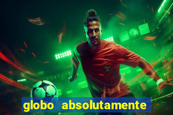 globo absolutamente notícias e esporte