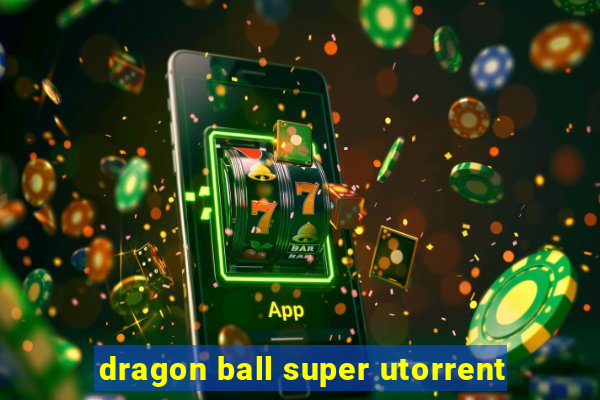 dragon ball super utorrent