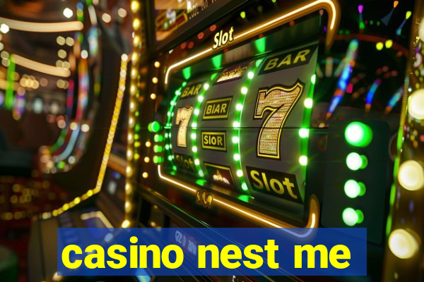 casino nest me