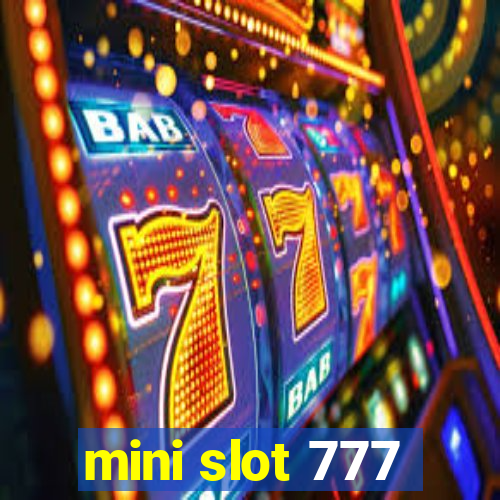 mini slot 777