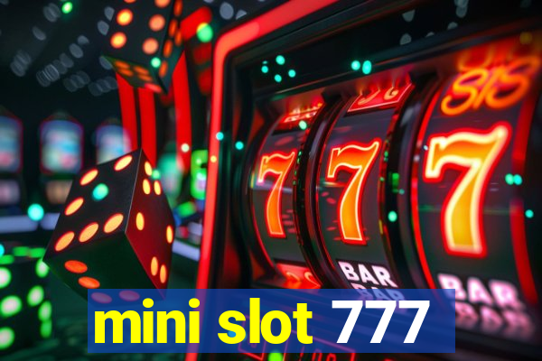 mini slot 777